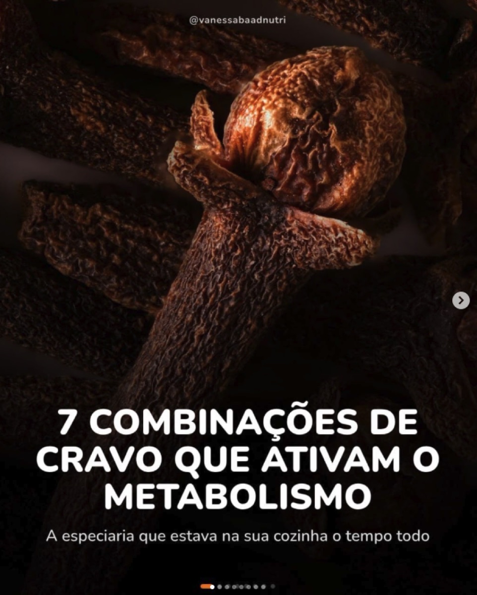 7 combinações de cravo que ativam o metabolismo